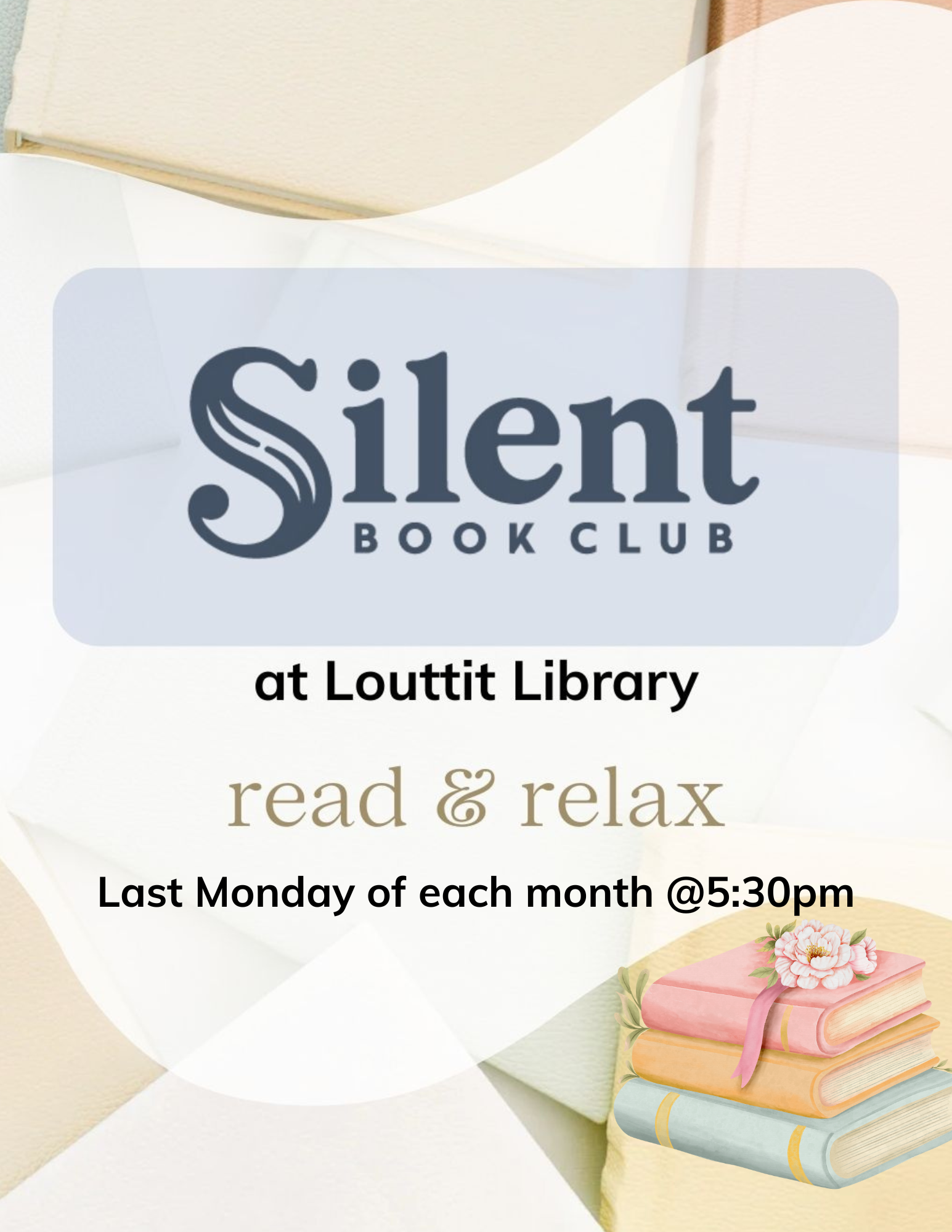 Flier advertising Silent Book Club that meets on the last Monday of each month at 5:30pm.