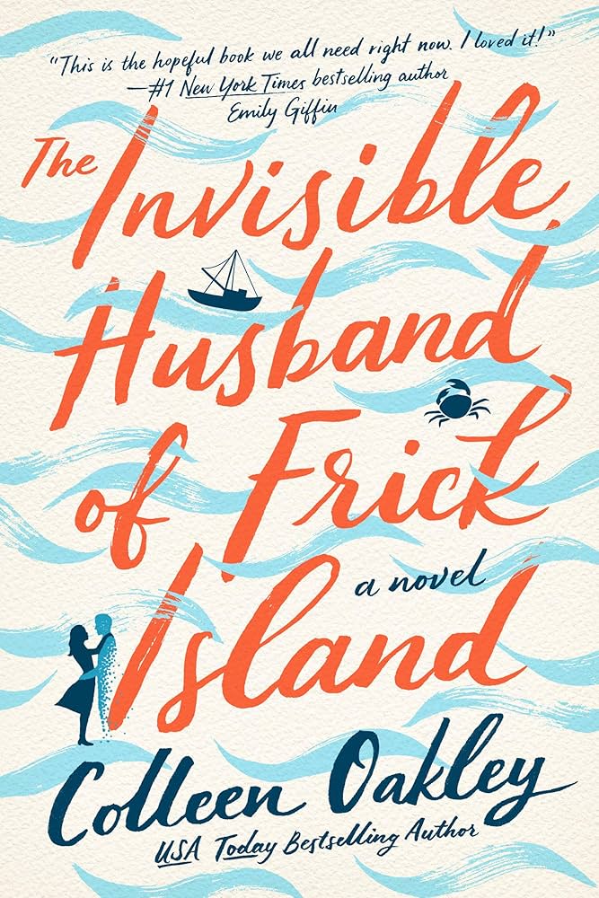 The Invisible Husband of Frick Island, Colleen Oakley