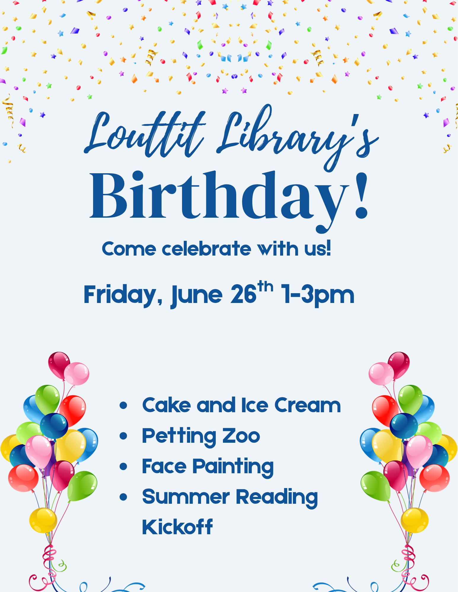 Louttit Libary Birthday flier, balloons and confetti