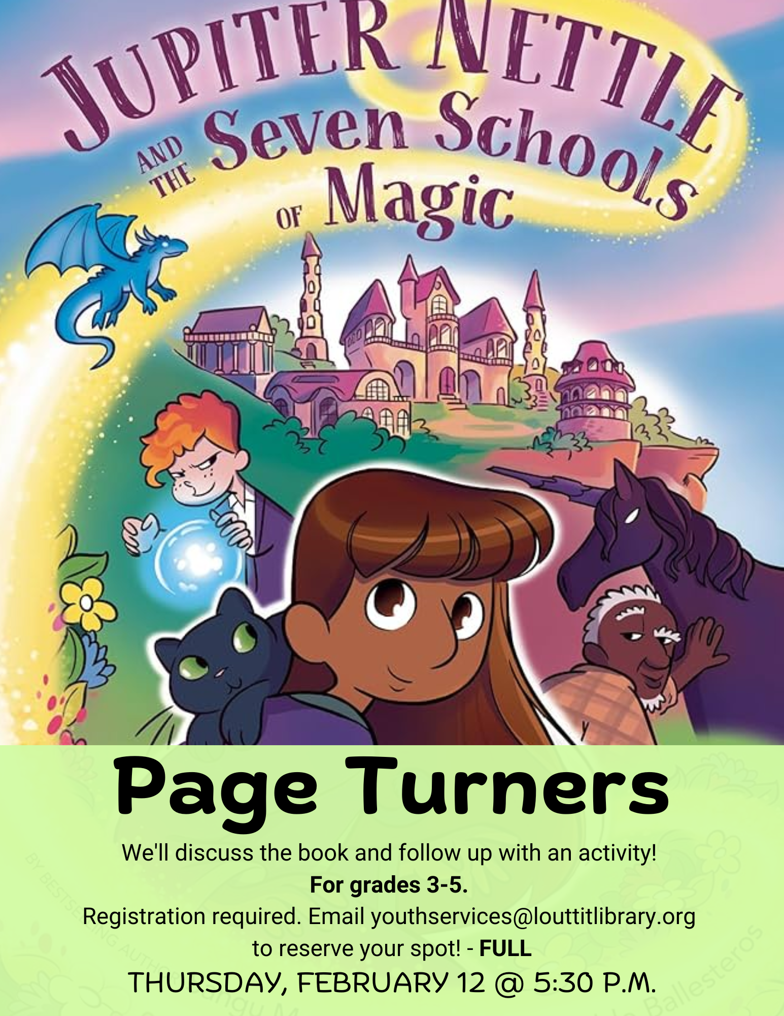 Flier advertising the Page Turners book club meeting on Thursday, February 12th at 5:30pm. The background is the cover image of "Jupiter Nettle and the Seven Schools of Magic" by Sangu Mandanna. The club is for grades 3-5 and registration is currently closed due to it being full. 