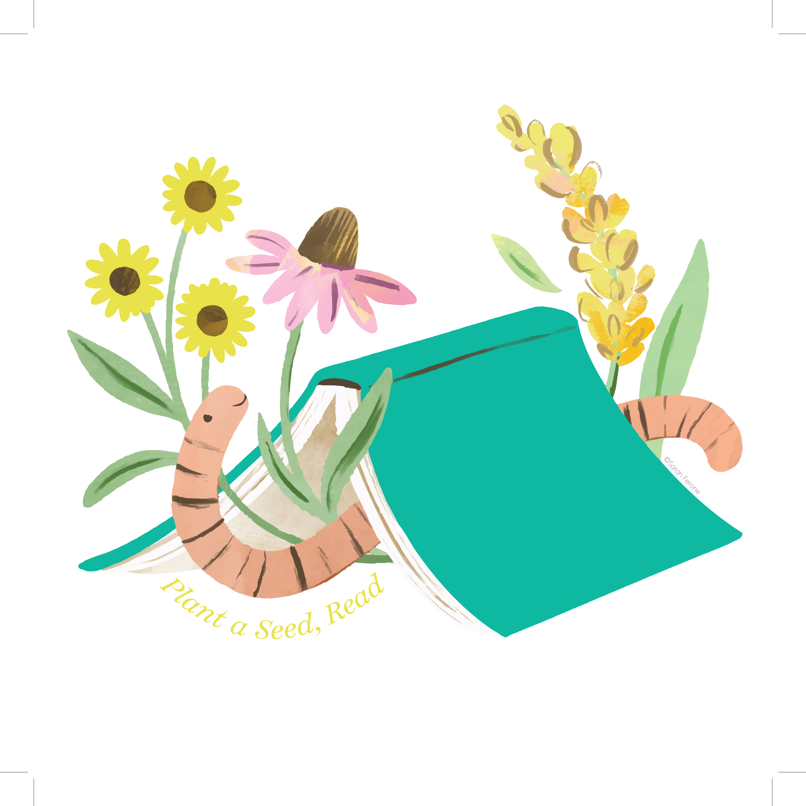 "Plant a Seed, Read", worm under book with flowers