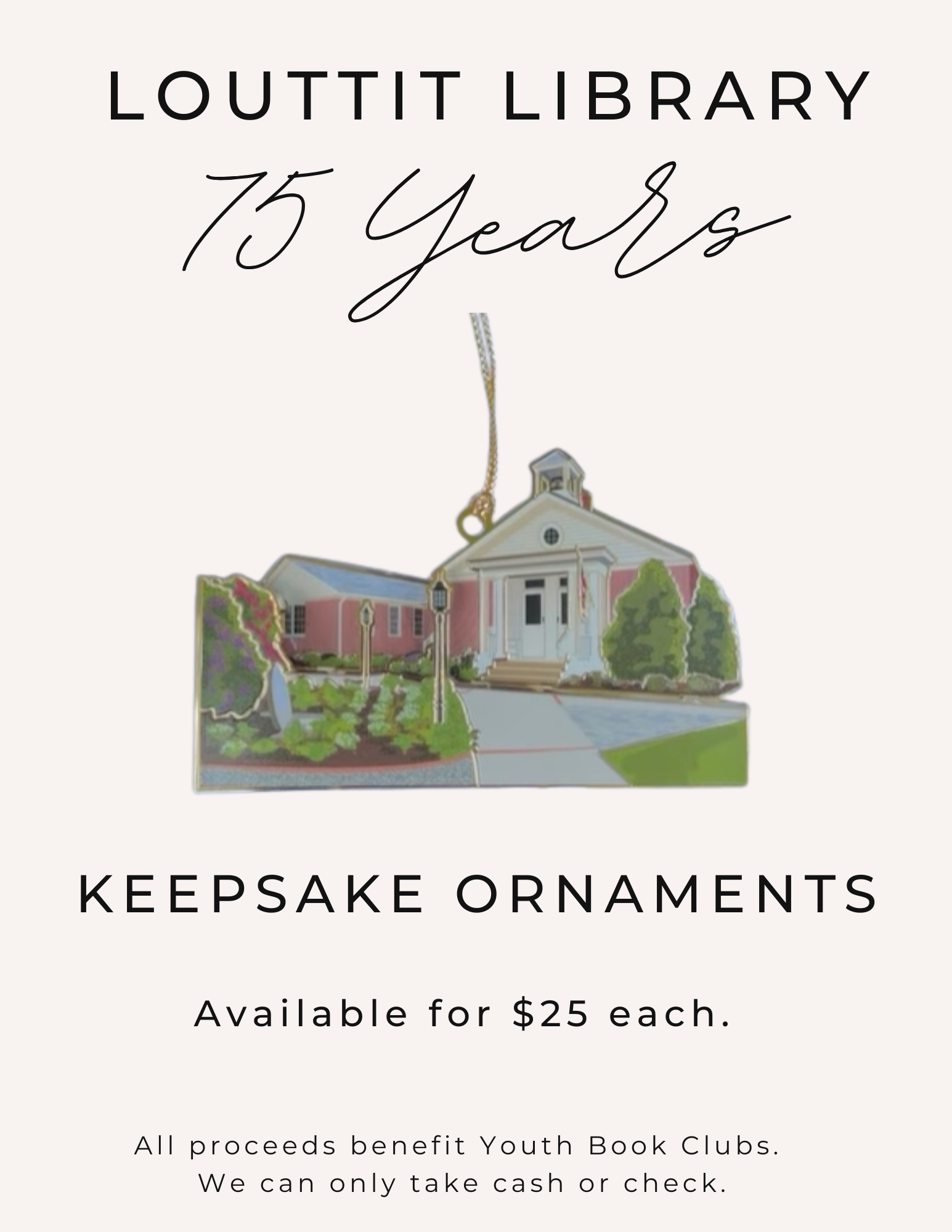 Louttit Library 75 years keepsake ornaments available for $25 each