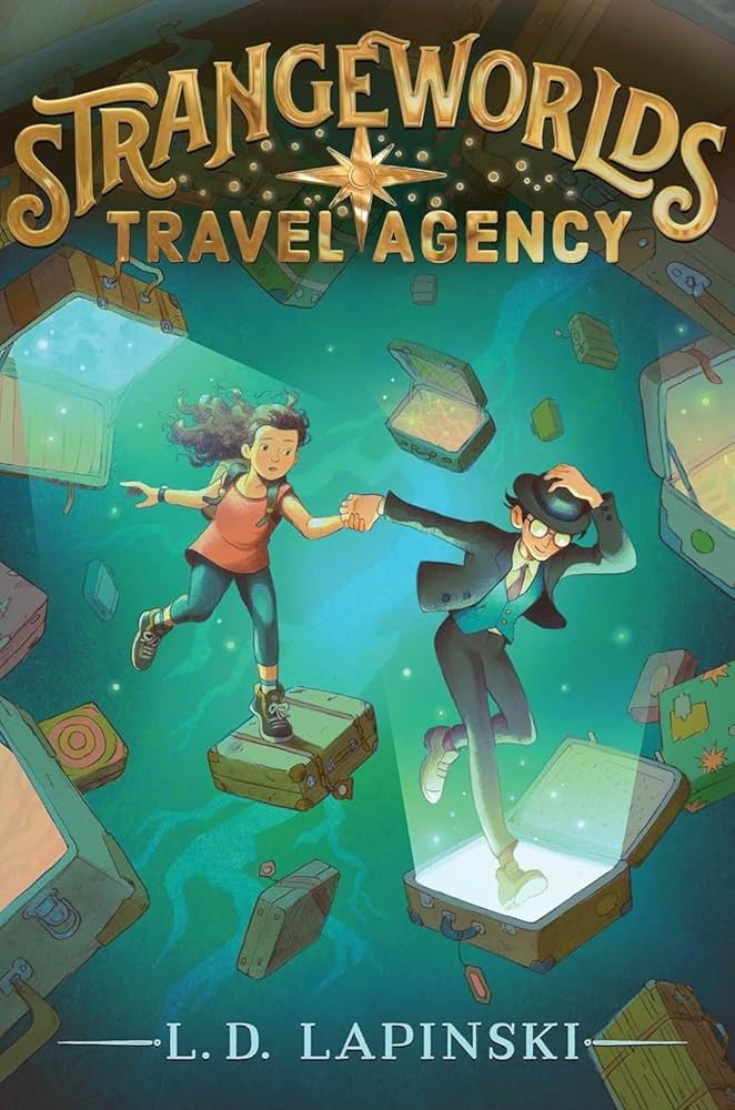 Cover of Strangeworlds Travel Agency by L.D. Lapinski