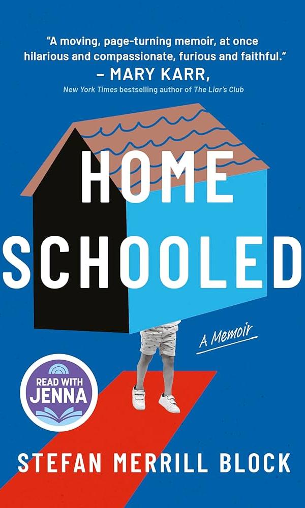 "Home Schooled" by Stefan Merrill Block