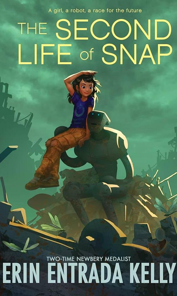 The Second Life of Snap, Erin Entrada Kelly
