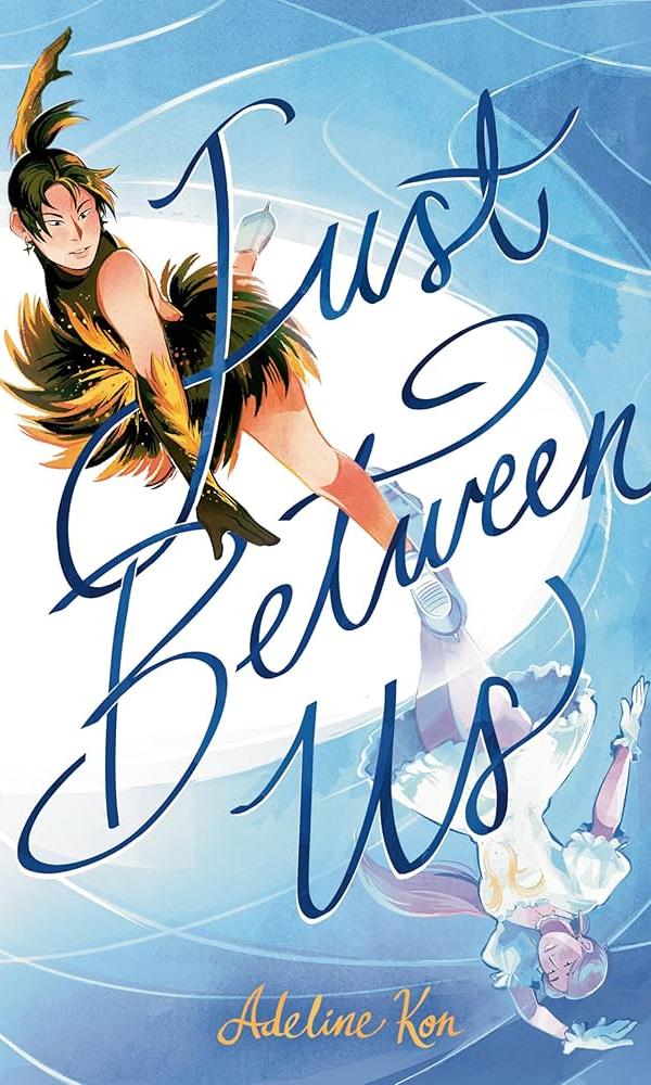 Just Between Us, Adeline Kon