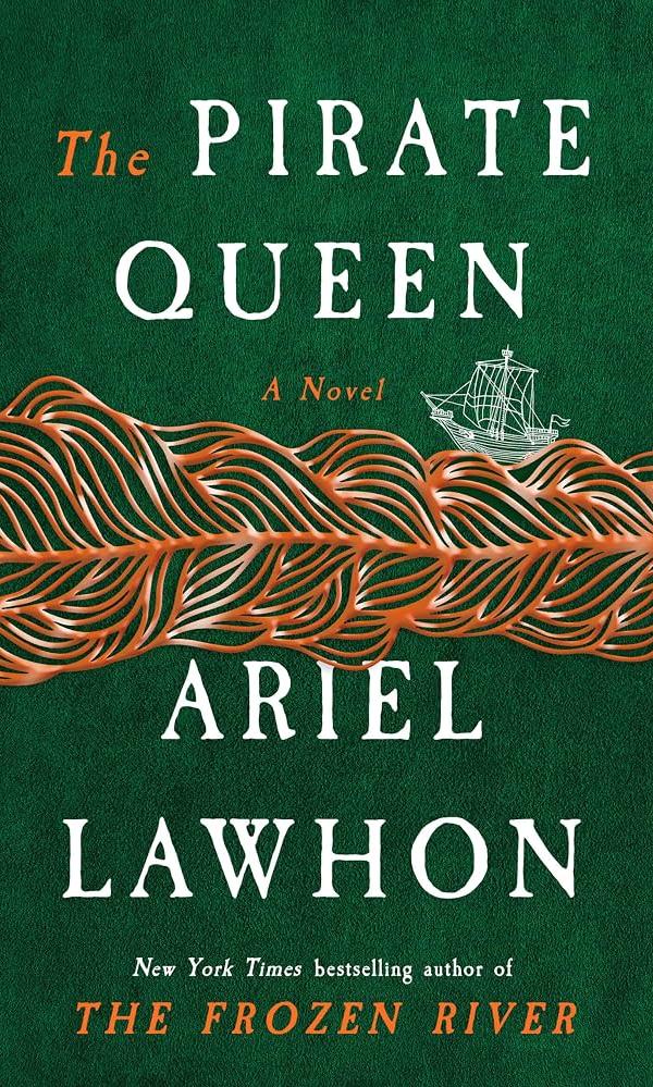 The Pirate Queen, Ariel Lawhon