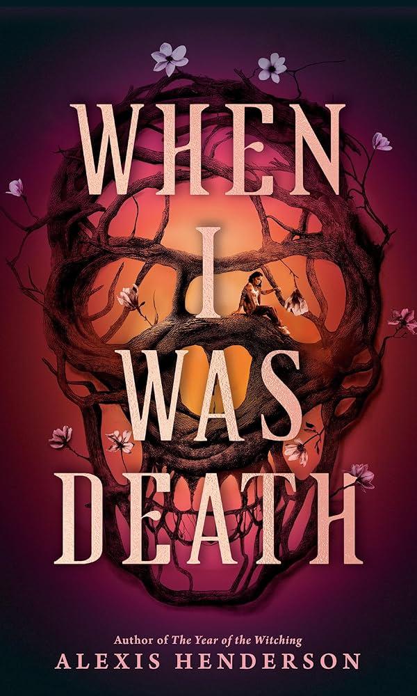 When I Was Death, Alexis Henderson