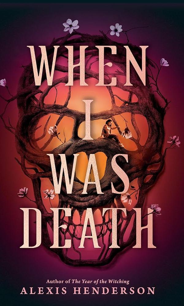 When I Was Death, Alexis Henderson