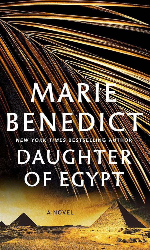 Daughter of Egypt, Marie Benedict