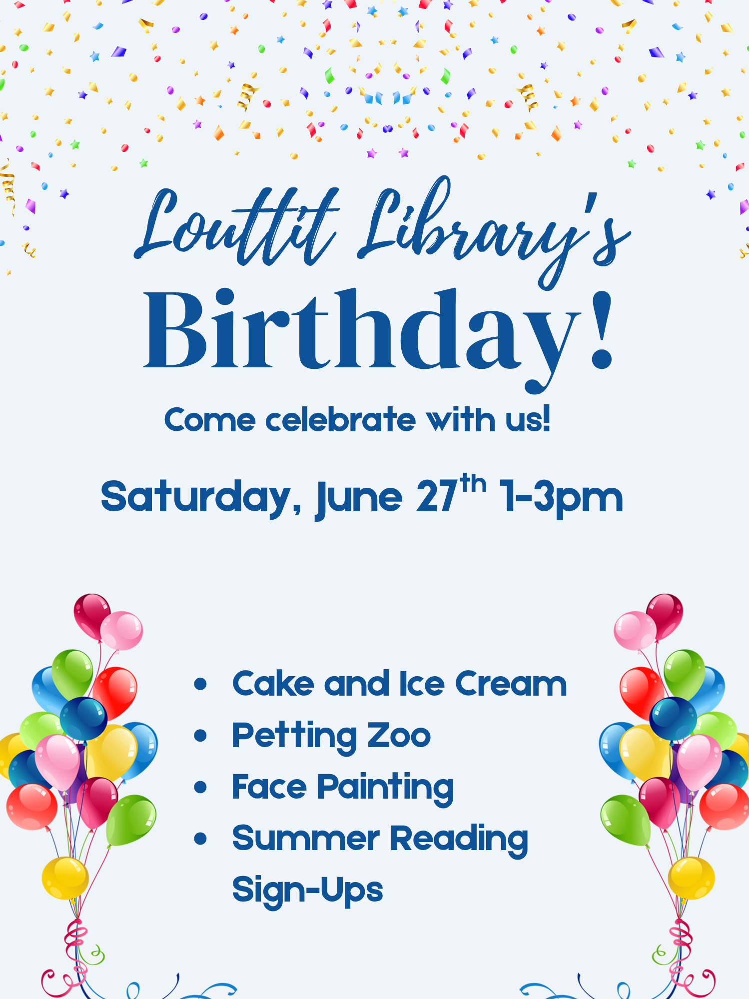 Louttit Library Birthday flier, balloons and confetti