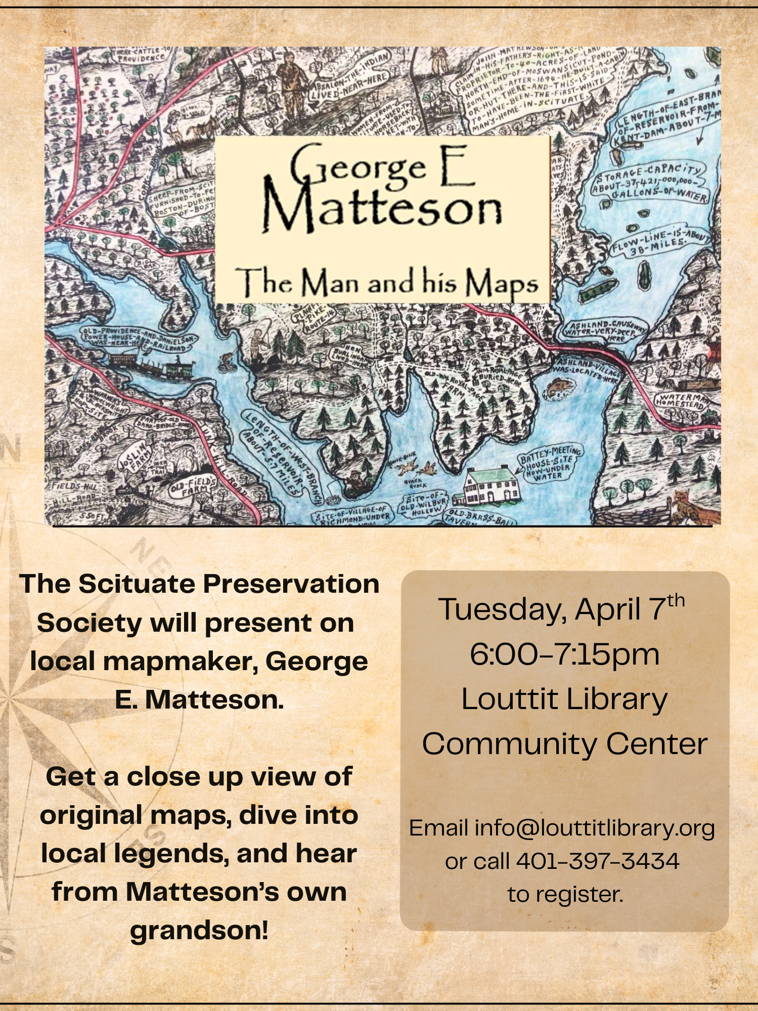 Flier advertising the presentation by the Scituate Preservation Society on George E. Matteson and his mapmaking. It showcases a photo of one of George's maps and states the event will occur on Tuesday, April 7th from 6:00-7:15pm. Registration required.