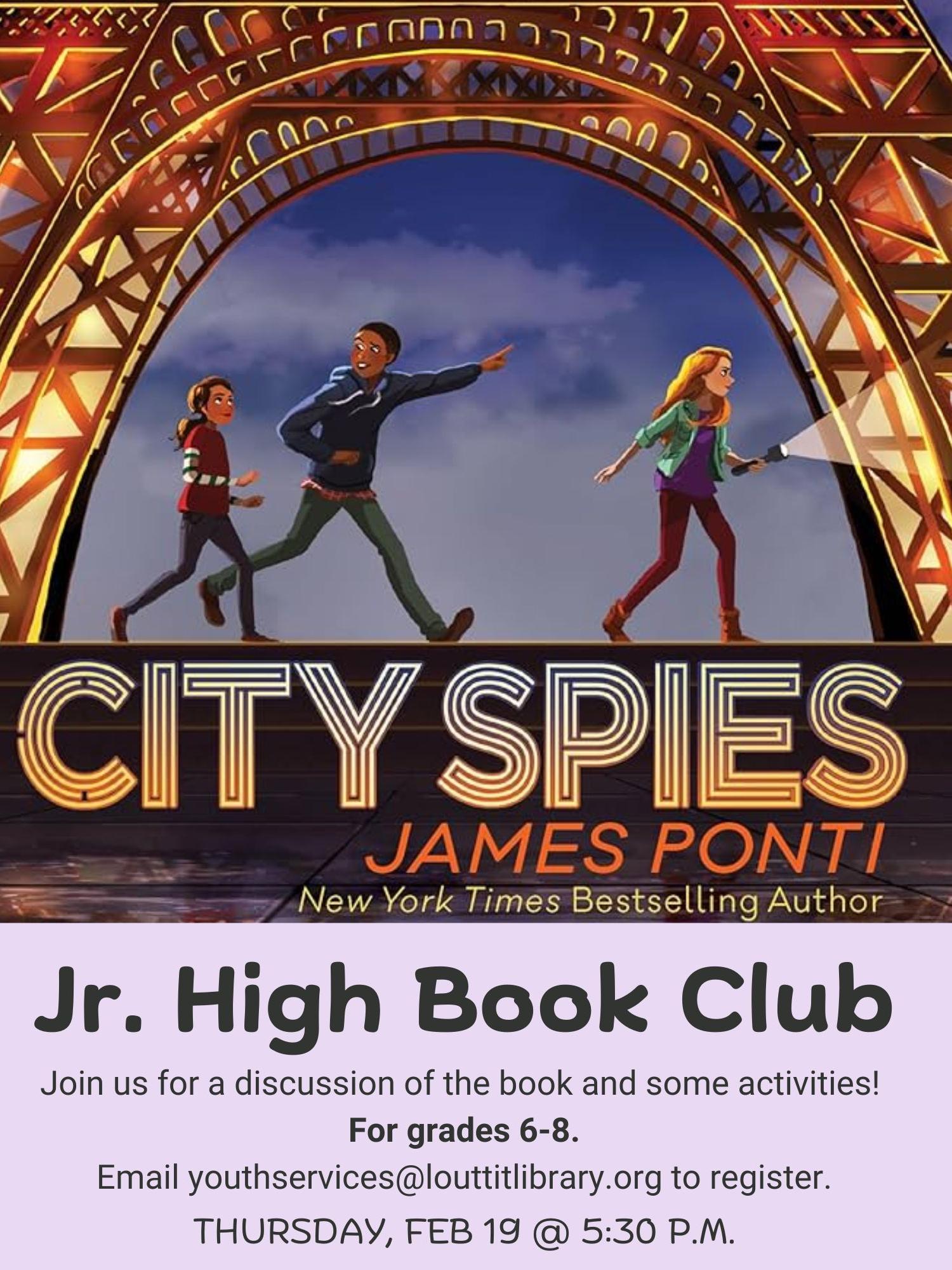 Flier advertising the Jr. High Book Club meeting on Thursday, February 19th at 5:30pm. The background is the cover image of "City Spies" by James Ponti. 