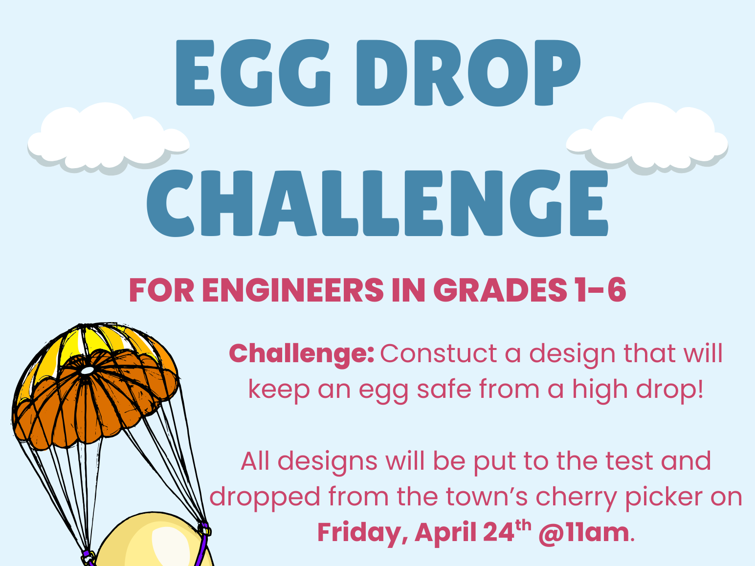 Egg Drop Challenge flier, egg in a parachute graphic