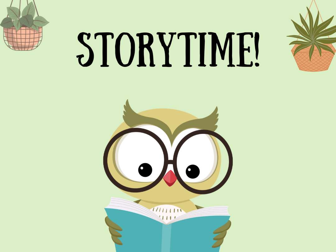 graphic of an owl with glasses reading a book with plants hanging above him and the word "Storytime!"
